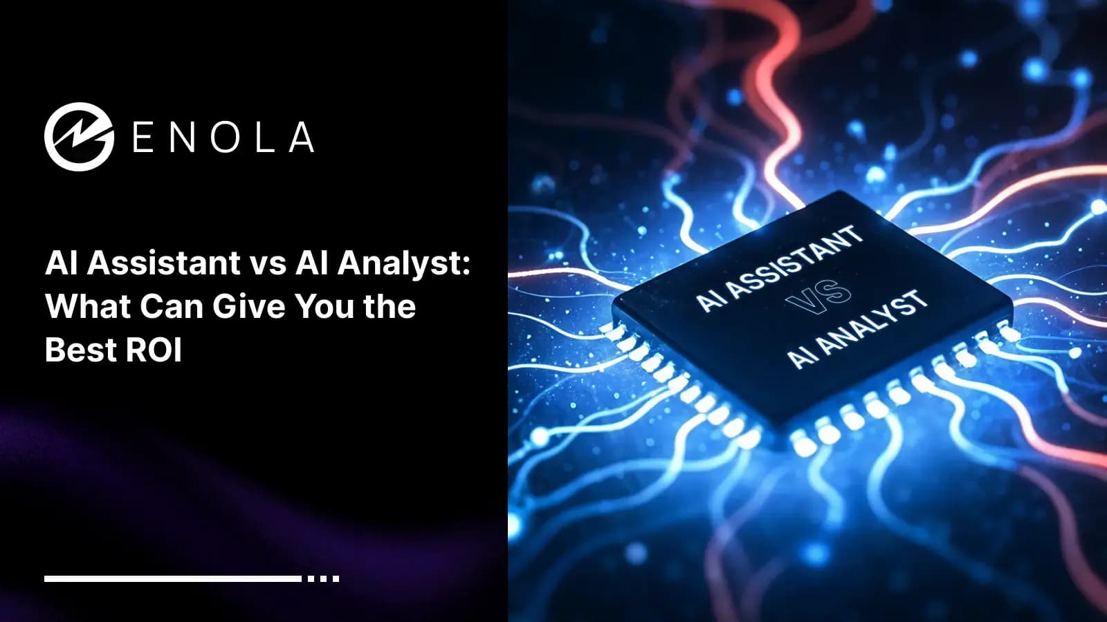 AI Assistant vs AI Analyst: What Can Give You the Best ROI