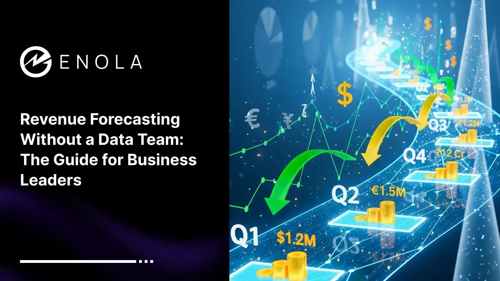Revenue Forecasting Without a Data Team: The Guide for Business Leaders
