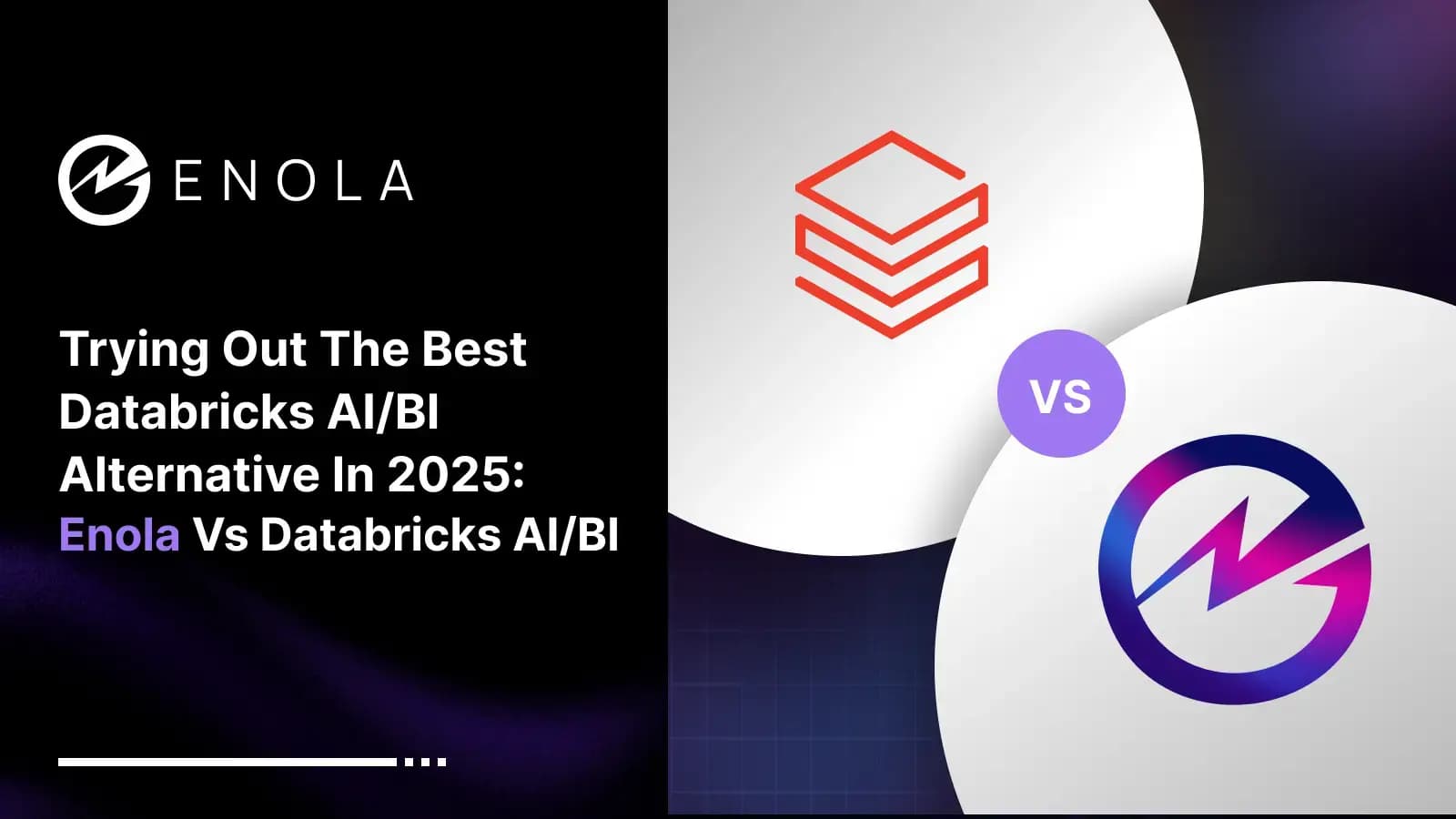 Databricks AI/BI vs Enola: Which Delivers Better Business Insights?