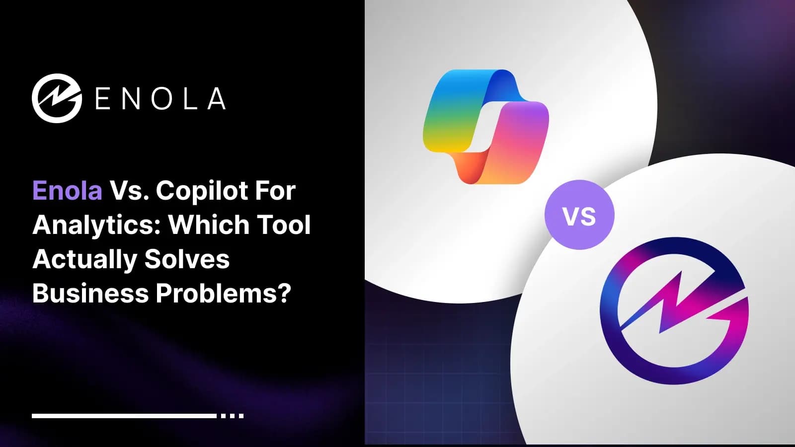 Enola vs Copilot for Analytics: Which Tool Actually Solves Business Problems?
