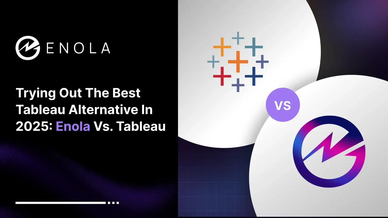 Trying Out the Best Tableau Alternative in 2026: Enola vs. Tableau