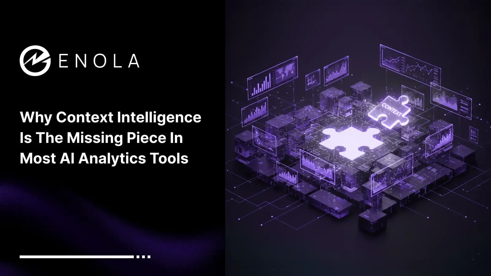 Why Context Intelligence Is the Missing Piece in Most AI Analytics Tools