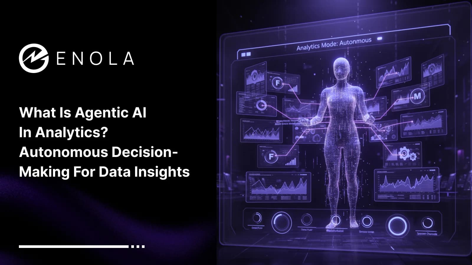 What Is Agentic AI in Analytics? Autonomous Decision-Making for Data Insights
