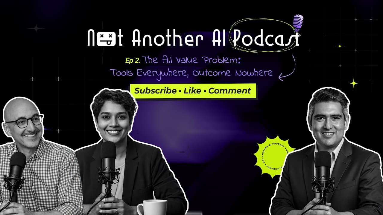 Not Another AI Podcast Ep. 02: Why Most AI Products Fail (And How to Spot the Good Ones)